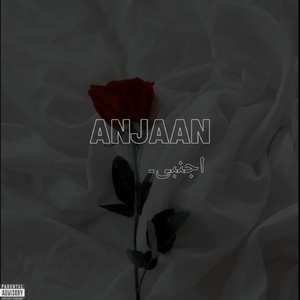 ANJAAN