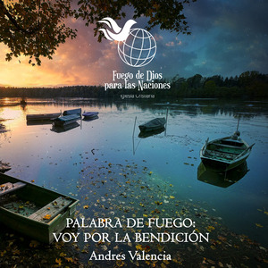 Palabra de fuego (Voy por la bendición) 2