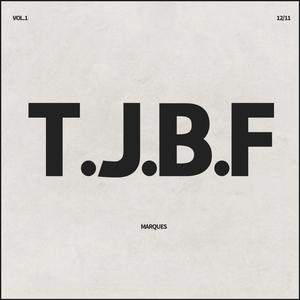 T.J.B.F