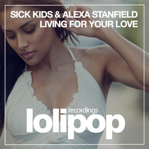 Living for Your Love (Original Mix)