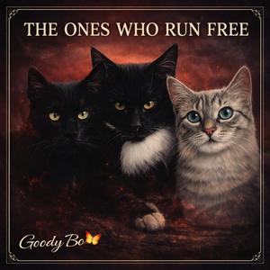 The ones who run free