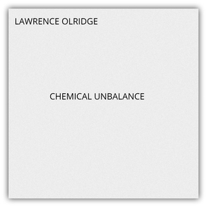 CHEMICAL UNBALANCE
