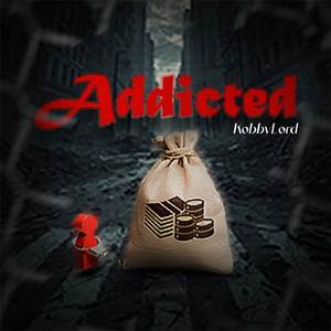 Addicted