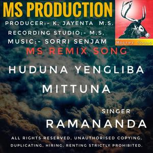 Huduna yengliba mittuna. Ramananda song MS.