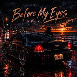 Before My Eyes