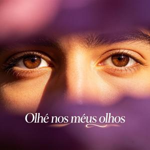 Olhe nos meus olhos