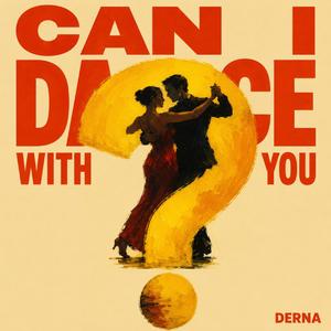 Can I Dance With You?