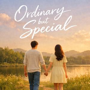평범해서 더 좋은 (Ordinary but Special)
