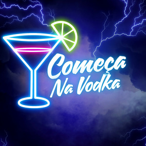 COMEÇA NA VODKA