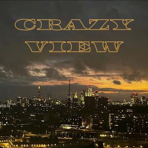 CRAZY VIEW