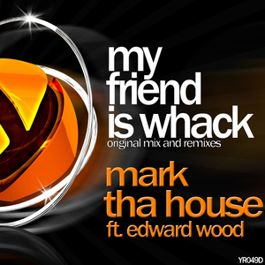 My Friend Is Whack (Diego Frepz Remix)