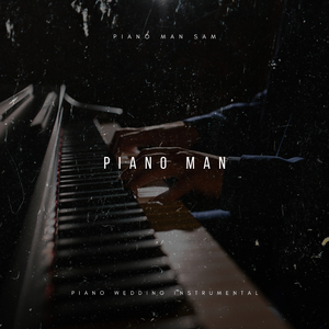 Piano Man (Piano Wedding Instrumental)