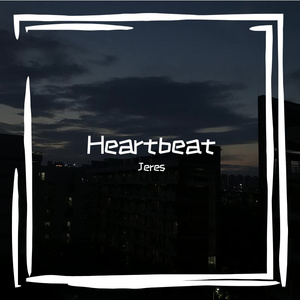 Heartbeat（Prod. By <3 beatz）