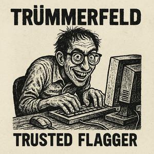 Trusted Flagger (feat. Udio)
