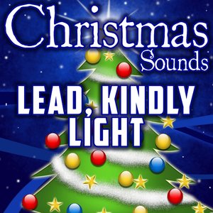 Lead, Kindly Light (Intro)