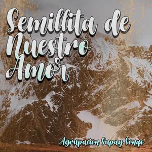 Semillita de nuestro amor