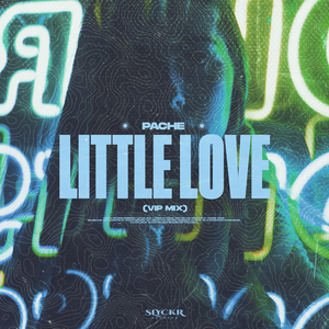 Little Love (VIP Mix)