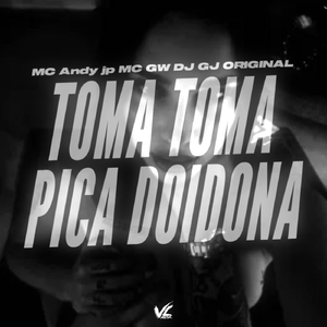 Toma Toma Pica Doidona