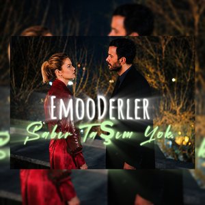Emooderler Sabır Taşım Yok