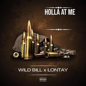 Holla At Me (feat. Wild Bill)