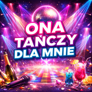 Ona Tańczy Dla Mnie