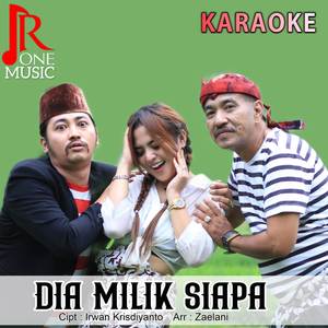 Dia Milik Siapa (Karaoke)