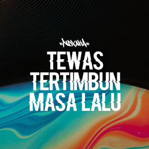 Tewas Tertimbun Masalalu