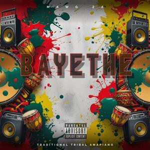 Bayethe (feat. Mawg ZA)