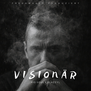 Visionär (feat. BlazeYL)