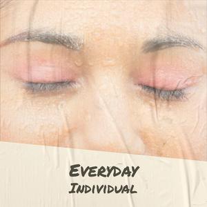 Everyday Individual