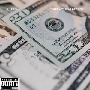 Currency (feat. Dre Foe)