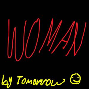 WOMAN (By Tomorrow)