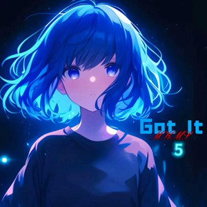 Got It 5（PHONK 终章）
