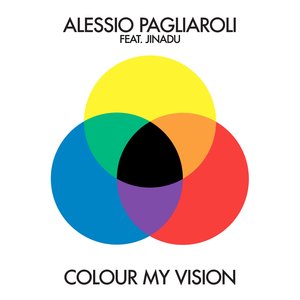 Colour My Vision (Massimiliano Pagliara Remix)