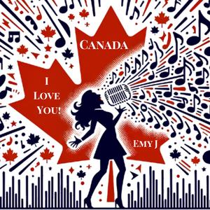 Canada I Love You !