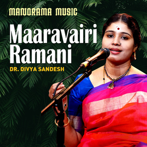 Maaravairi Ramani (Carnatic Classical Vocal)