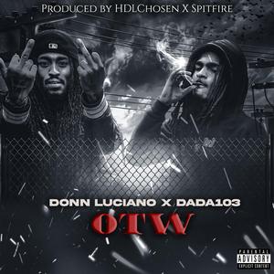 OTW (feat. Donn Luciano & Dada103)