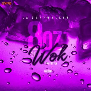 8oz Of Wok(Freestyle)