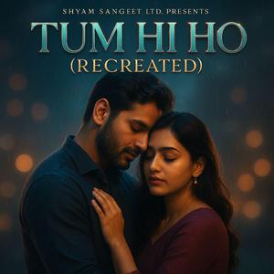Tum Hi Ho