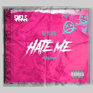 Hate Me (feat. Big Jungle)