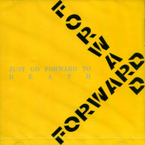 Just Go Forward To Death