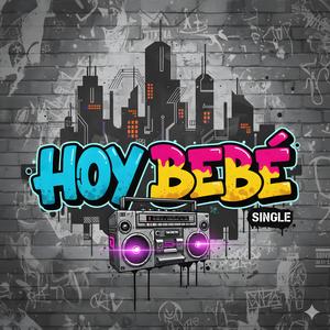 Hoy bebe