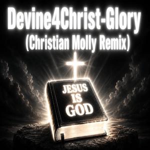 Glory (Christian Molly Remix)
