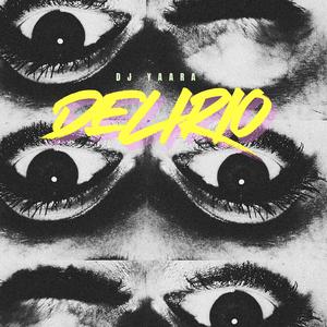 DELIRIO