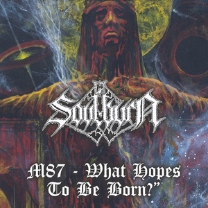 M87 - What Hopes To Be Born?