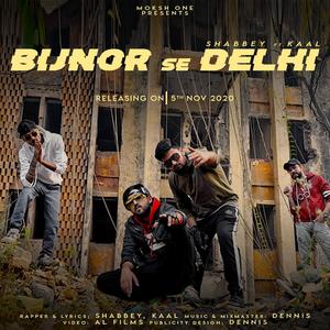 Bijnor se delhi (feat. Kaal & Shabbey)