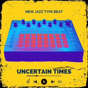 Uncertain Times (Newjazz Pluggnb Type Beat)