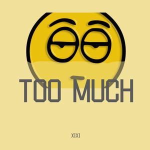 The Kid LAROI-too much(xixi remix)（XIXI Remix）