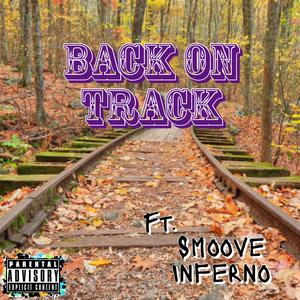 Back on Track (feat. Smoove Inferno)