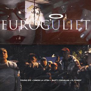 EuroGuliet (feat. Simon La Letra, Basty Corvalan & Forest)